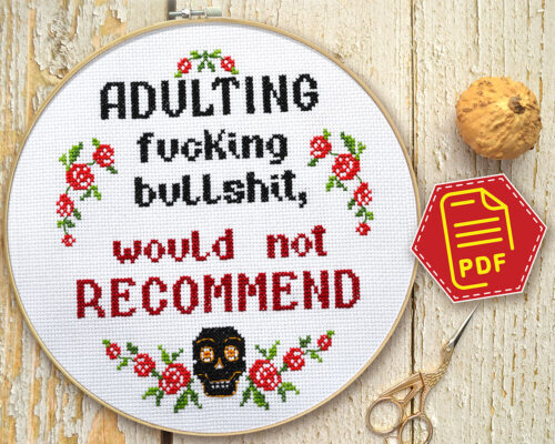 Counted cross stitch pattern - Adulting fucking bullshit would not recommend