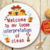 Counted cross stitch pattern - Welcome to my loose interpretation of clean