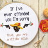 Counted cross stitch pattern - If I’ve ever offended you I’m sorry