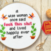 Quote Cross Stitch Pattern "A wise woman once said Fuck this shit and lived happily after ever" - Download in PDF