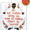 Quote Cross Stitch Kit "All our visitors bring joy Some by coming Others by leaving"