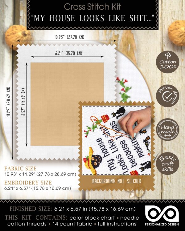 Quote Cross Stitch Kit "My House Looks Like Shit Because I Was Making This"