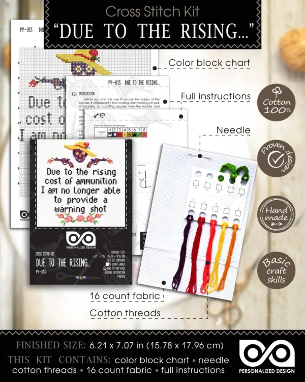 Quote Cross Stitch Kit "Due to the rising cost of ammunition I'm no longer able to provide a warning shot"