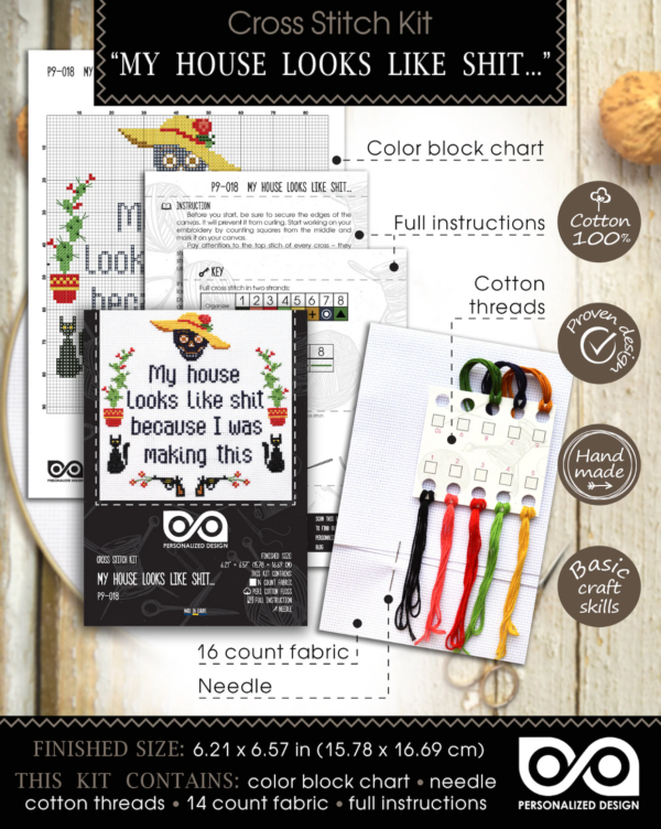 Quote Cross Stitch Kit "My House Looks Like Shit Because I Was Making This"