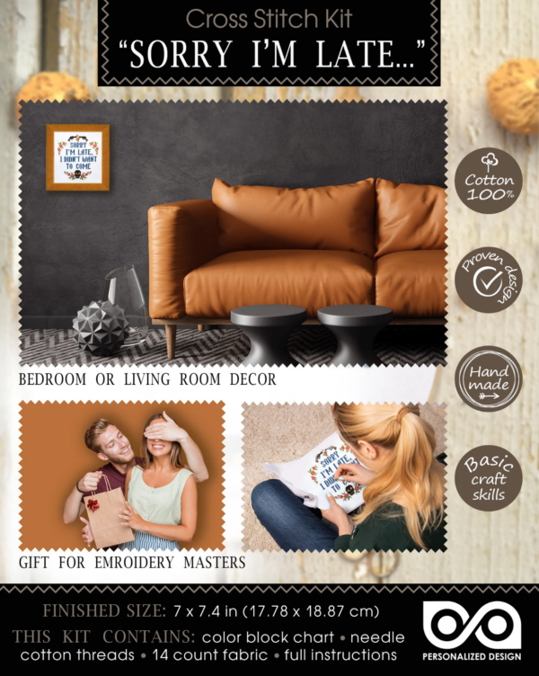 Quote Cross Stitch Kit "Sorry I'm late I didn't want to come"