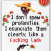 Quote Cross Stitch Kit "I Don't Spew Profanities, I Enunciate Them Like A Fucking Lady"