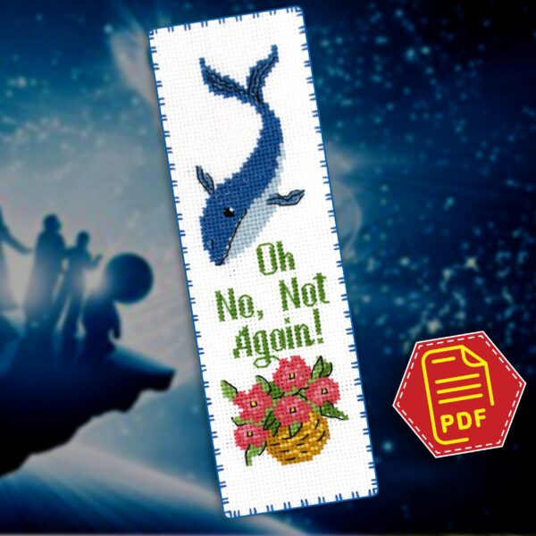 Bookmark cross stitch pattern "The Hitchhiker's Guide to the Galaxy: Oh No, Not Again" - Download in PDF